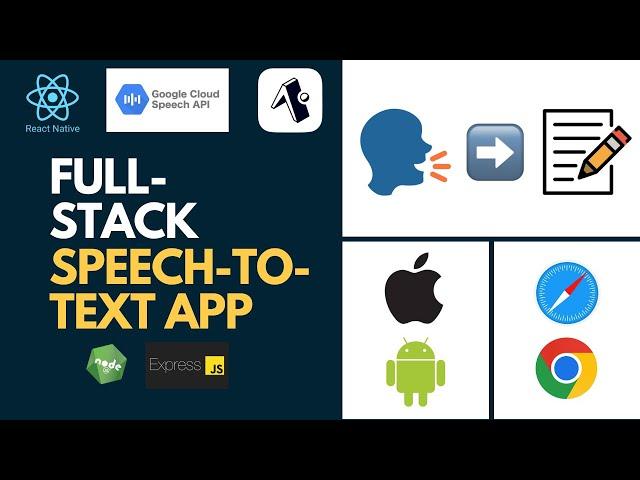 Build a Speech-to-Text App with React Native, Expo, Node.js/Express & Google API | iOS, Android, Web