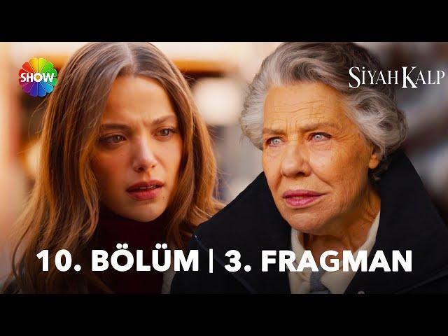 Siyah Kalp 10. Bölüm 3. Fragman | “Sen evlatlık olduğunu biliyor musun?”