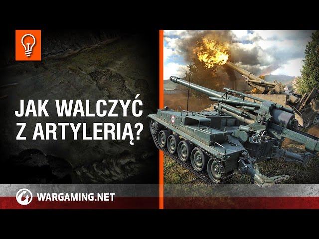 Jak walczyć z artylerią? [World of Tanks Polska]