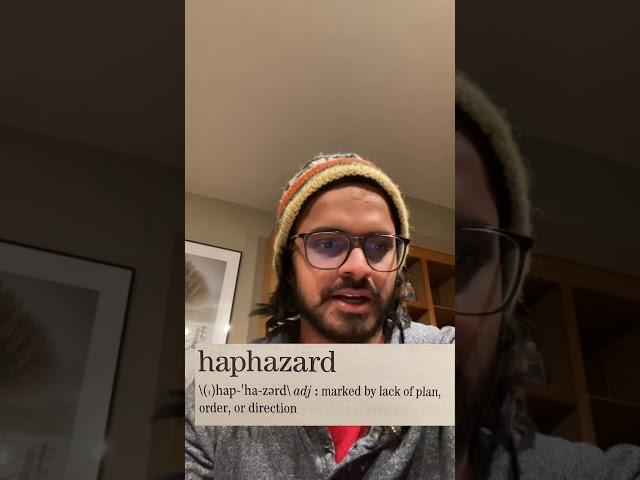Haphazard | what is the meaning of Haphazard