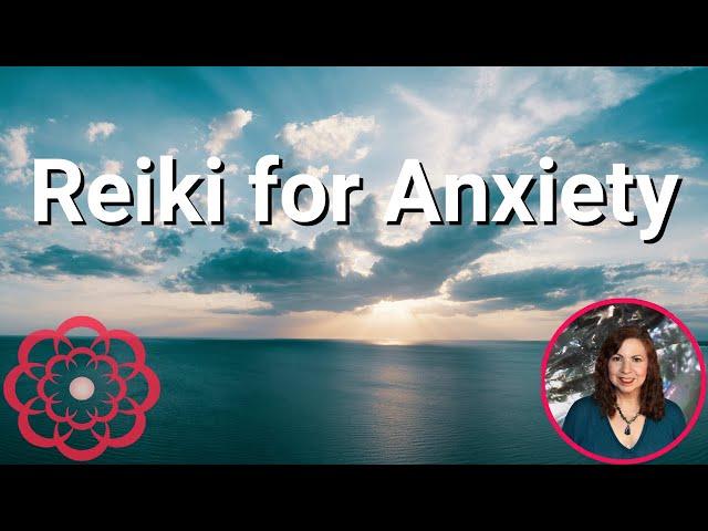 Reiki for Anxiety 