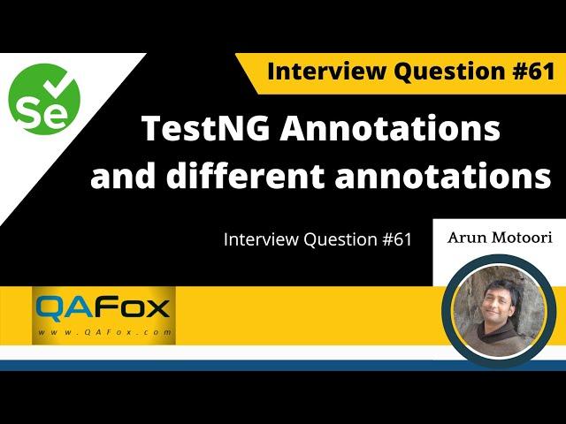 What are TestNG Annotations and name different annotations available? (Interview Question #61)