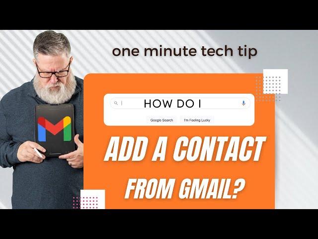 How to Add a Contact in Gmail