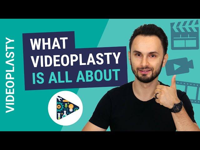 What VideoPlasty Is All About?