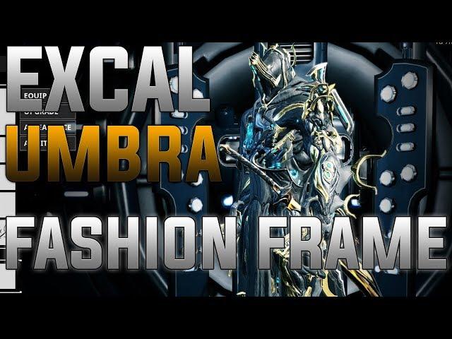 WARFRAME: EXCALIBUR UMBRA FASHION FRAME