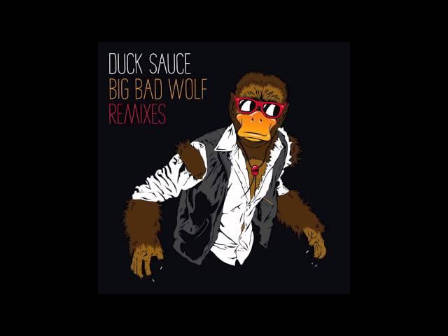 Duck Sauce - Big Bad Wolf (Dada Life Remix)