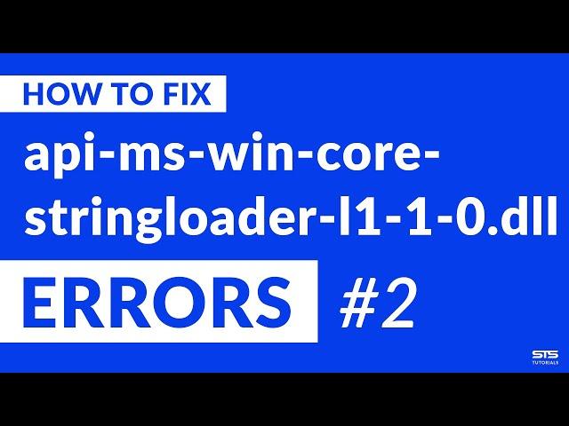 api-ms-win-core-stringloader-l1-1-0.dll Missing Error on Windows | 2020 | Fix #2