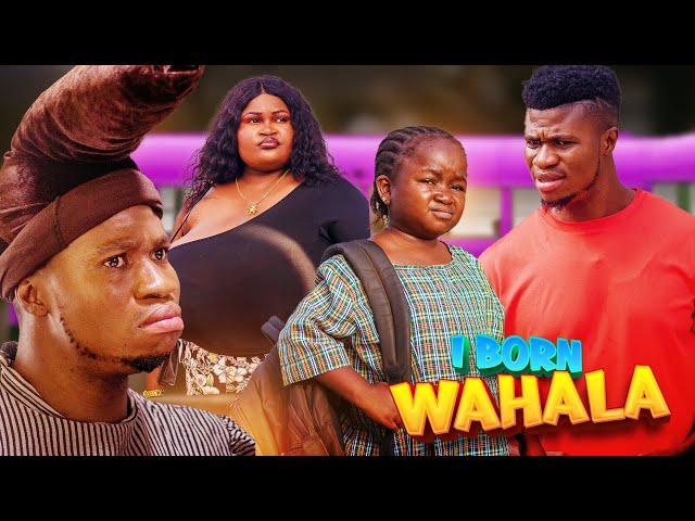 I BORN WAHALA - OLUEBUBE OBI, ZICSALOMA, OMOGHE, BERYL AMA