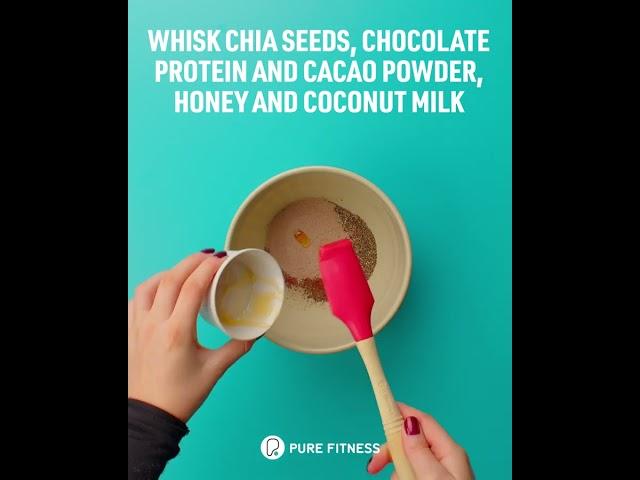 PURE FITNESS | Overnight Chocolate Chia Pudding Recipe