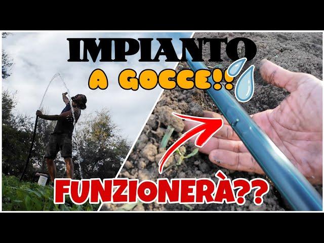 NUOVO IMPIANTO A GOCCE!! FUNZIONERÀ?? 