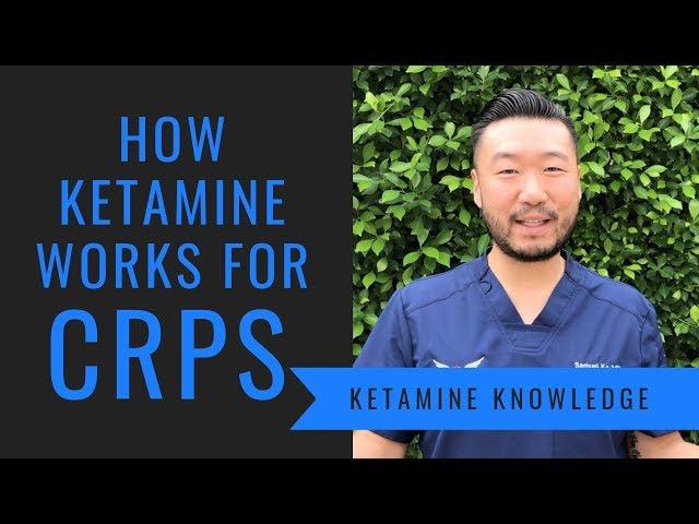 Ketamine for Complex Regional Pain Syndrome