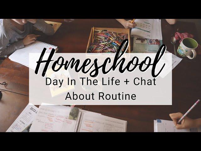 DAILY HOMESCHOOL ROUTINE + CHAT || Day In the Life of a Homeschool Mom