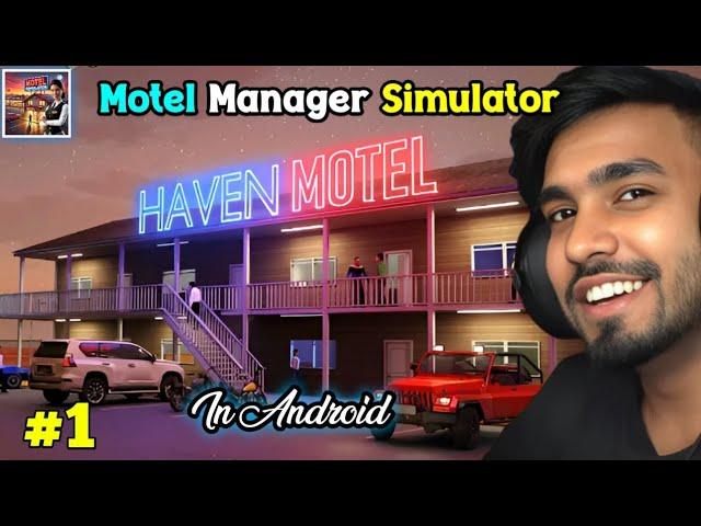 I OPENED MY OWN HOTEL | MOTEL MANAGER SIMULATOR GAMEPLAY #1