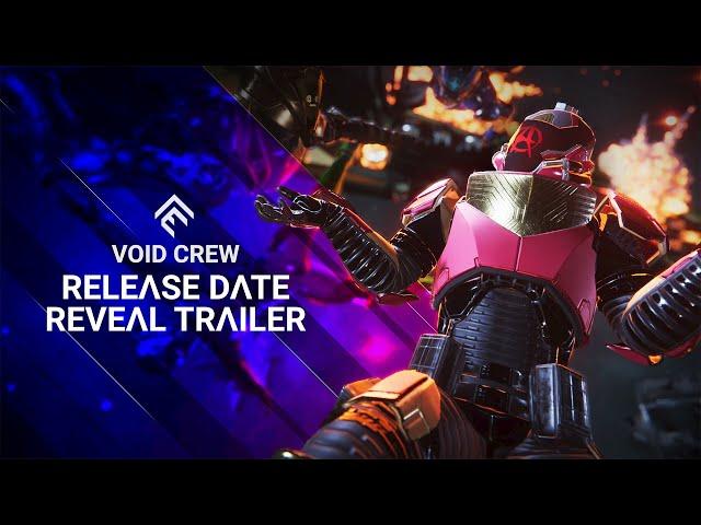 Void Crew - Release Date Reveal Trailer