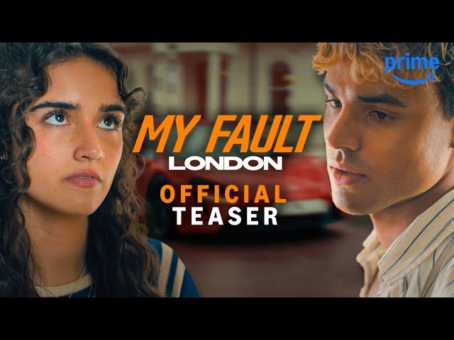 My Fault London - Official Teaser | Prime Video