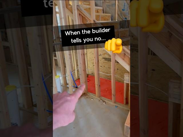 When the Builder tells you NO…! 🫵