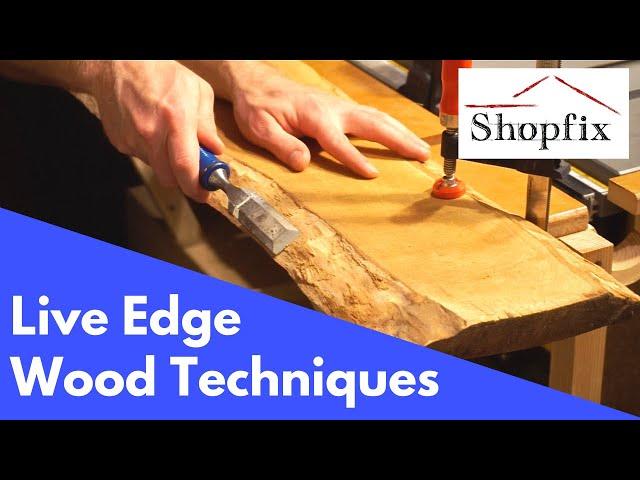 Live Edge Woodworking Techniques