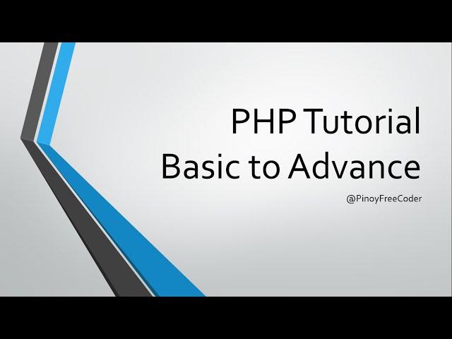 PHP from Basics to Advanced: The Complete PHP Course for Beginners [TAGALOG]