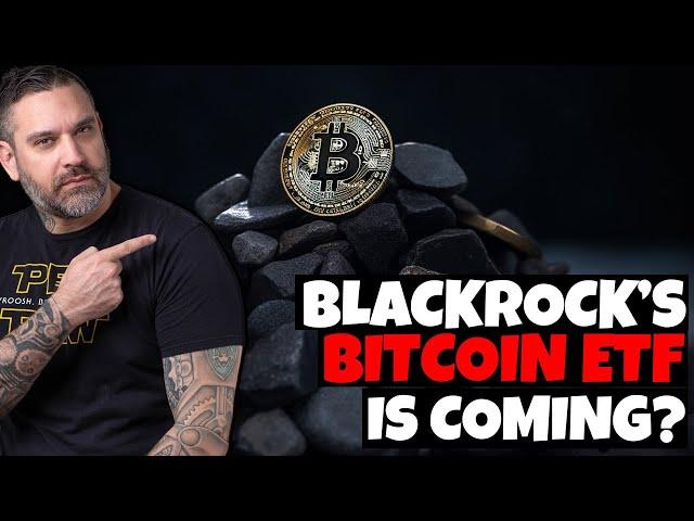 A Game-Changing Bitcoin ETF by Blackrock?