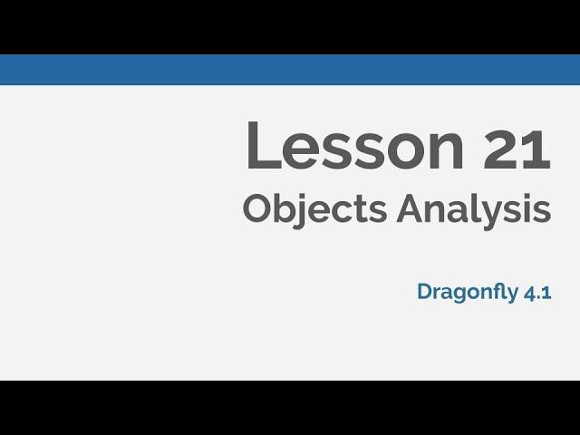 Dragonfly Daily 21 Objects Analysis with Dragonfly (2020)