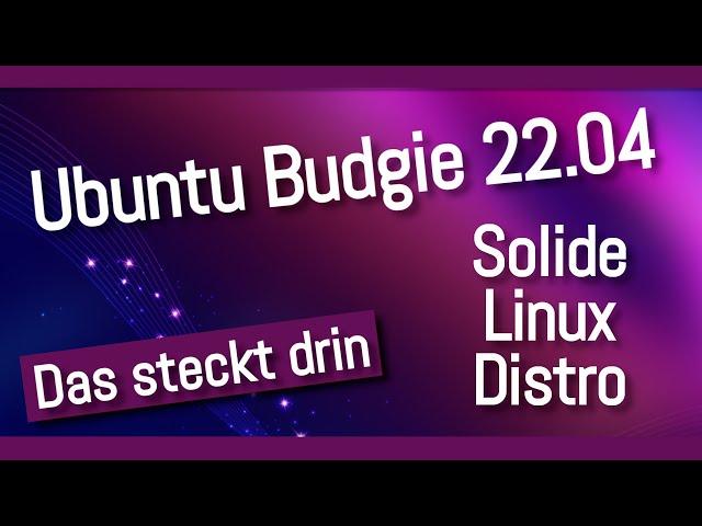 Ubuntu 22.04 Budgie LTS - Jammy Jellyfish  - Solides Linux Betriebssystem - Deutsch