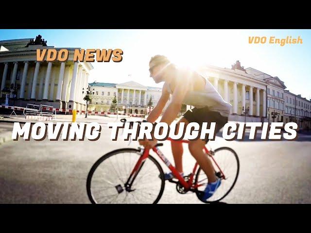 VDO News：Moving through cities