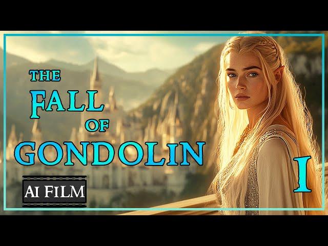 The Fall of Gondolin 1: The Epic Tale (The Silmarillion AI Film)