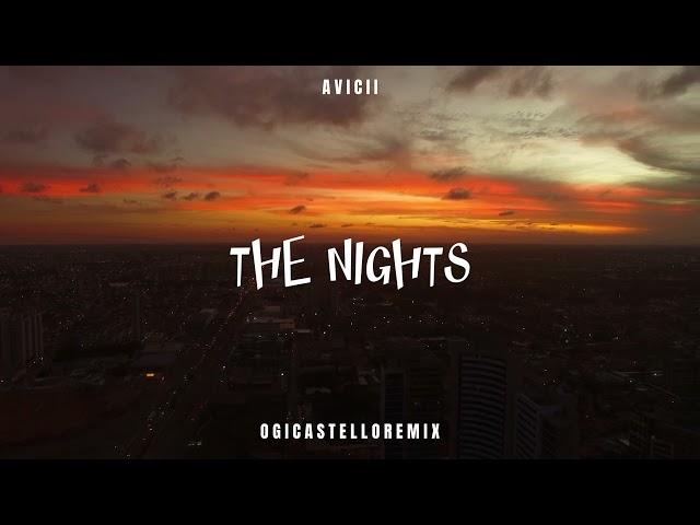 DJ SLOW - The Nights - (Ogi Castello Remix)