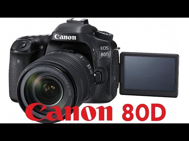 Canon 80D Overview Tutorial