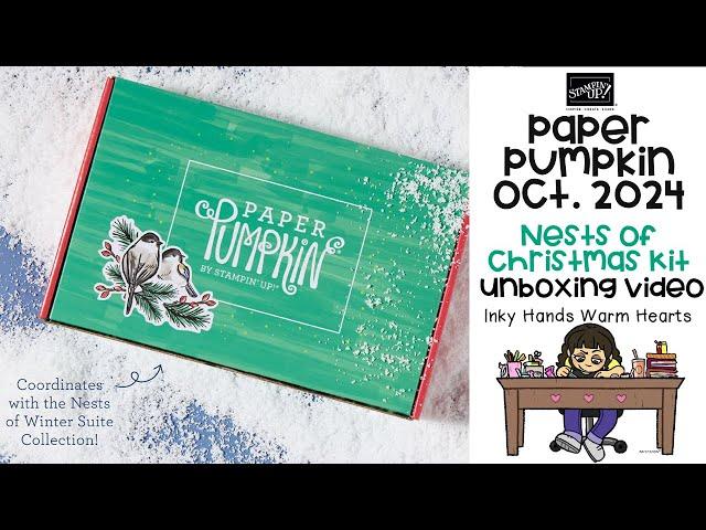 Paper Pumpkin Unboxing & Assembly October 2024 Nests of Christmas Stampin Up Inky Hands Warm Hearts