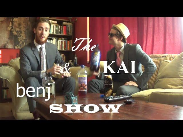 The Kai & Benj Show - ep 1