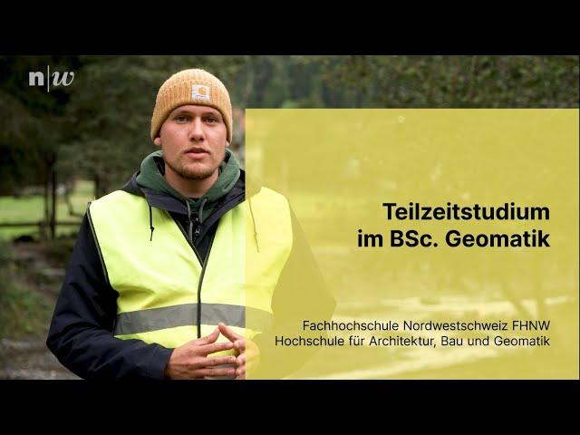 Bachelor in Geomatik - Teilzeitstudium