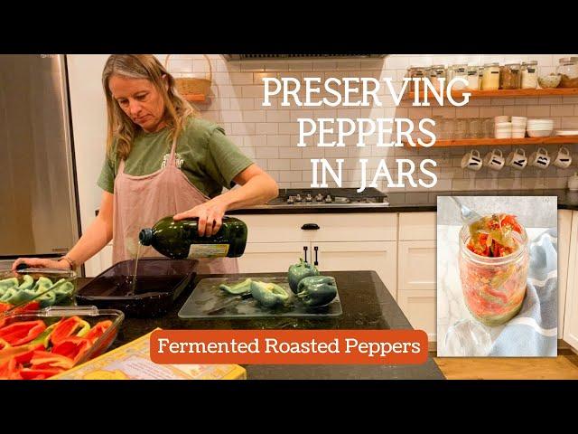 Sweet Fermented Roasted Peppers | How to Preserve Peppers in Jars
