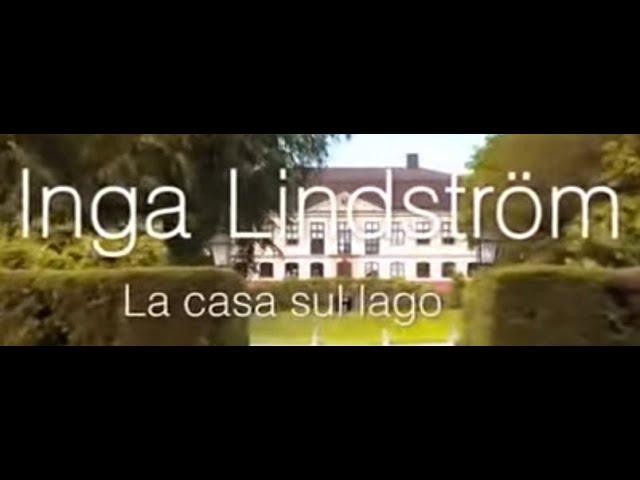 Inga Lindström - La Casa sul Lago - Film completo 2017