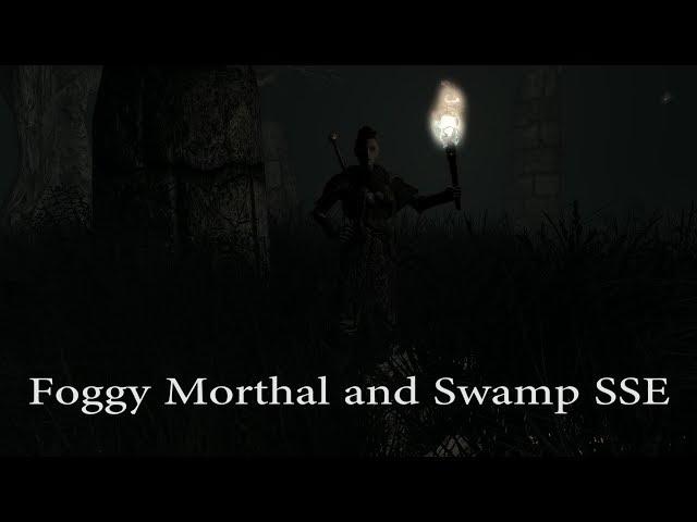 Foggy Morhtal and Swamp SE for Gamer Mods ru