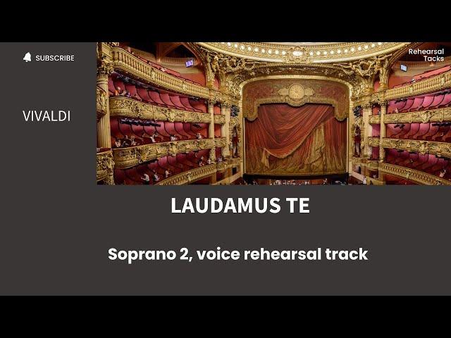 Vivaldi, Gloria, Laudamus te, Soprano 2, voice rehearsal track, (Piano)