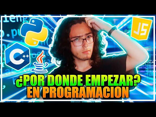  ¿Por Donde EMPEZAR a APRENDER a PROGRAMAR en 2024? | Cómo empezar en la programación en 2024