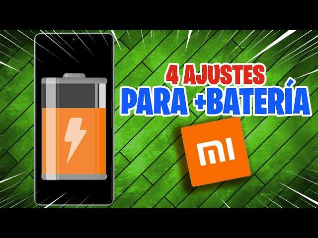 4 AJUSTES PARA OPTIMIZAR LA AUTONOMIA DE BATERIA EN XIAOMI | BRUTALES TRUCOS DE BATERIA MIUI