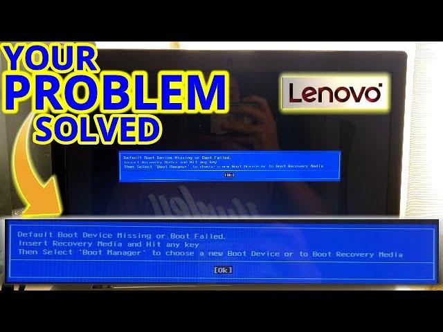 How to Fix DEFAULT BOOT DEVICE MISSING or BOOT FAILED in LENOVO -  YOUR PROBLEM SOLVED 