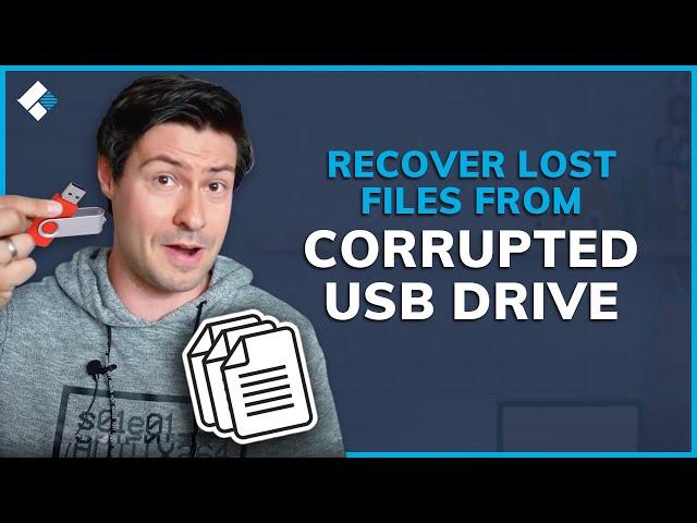 How to Easily Recover Lost Files from Corrupted USB Drive ?