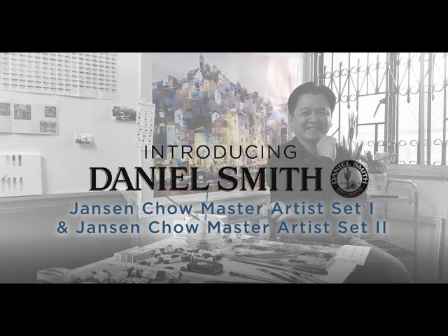 Jansen Chow's DANIEL SMITH Master Artist Sets I and II