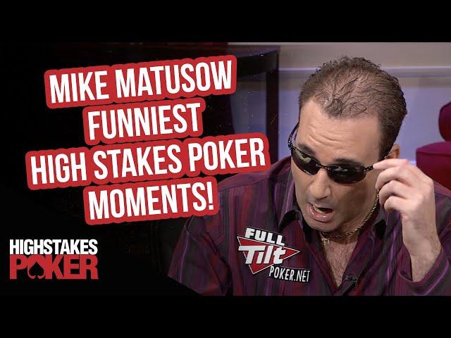 Mike Matusow Funniest High Stakes Poker Moments