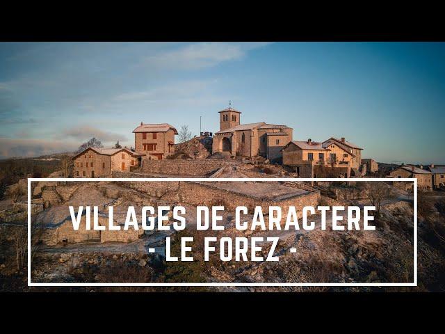 LES VILLAGES DE CARACTERE - LE FOREZ -