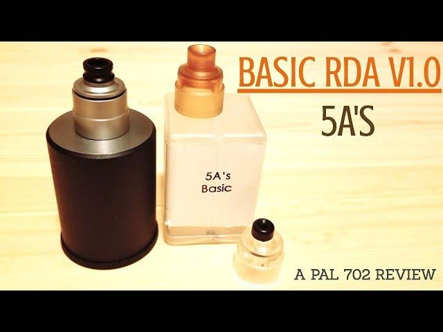 5 A'S BASIC V.10 RDA ~ 22MM/PERFECT FOR SQUONKING/CLEAN