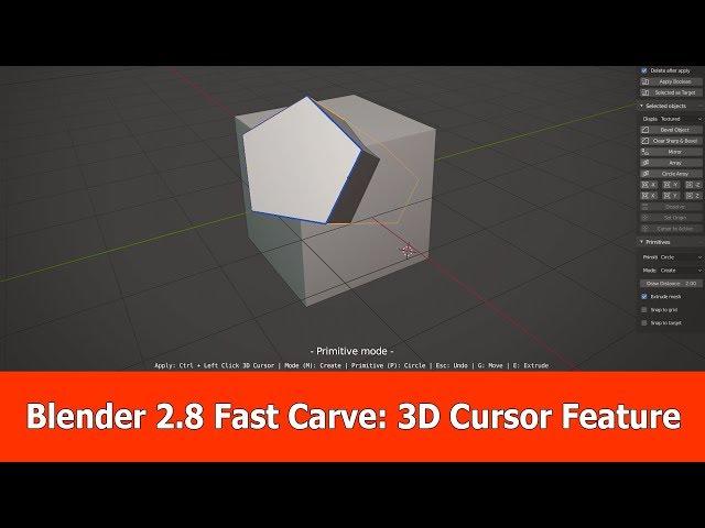 Blender 2.8 Fast Carve : 3D Cursor Feature