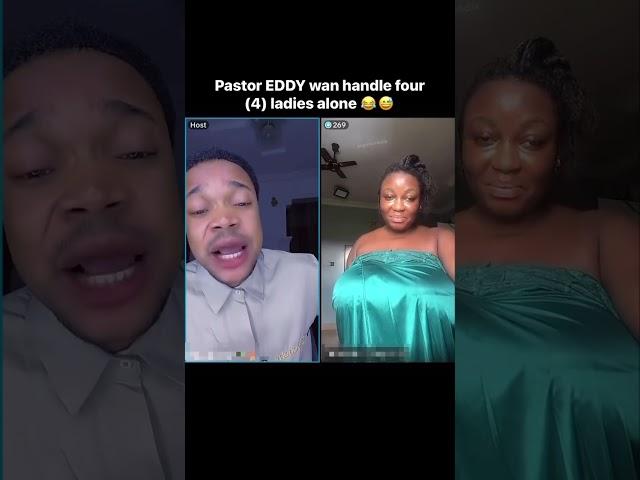 Pastor EDDY only you four ladies 