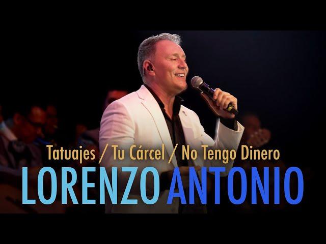 Lorenzo Antonio - Tatuajes / Tu Cárcel / No Tengo Dinero (Compositores de México I)