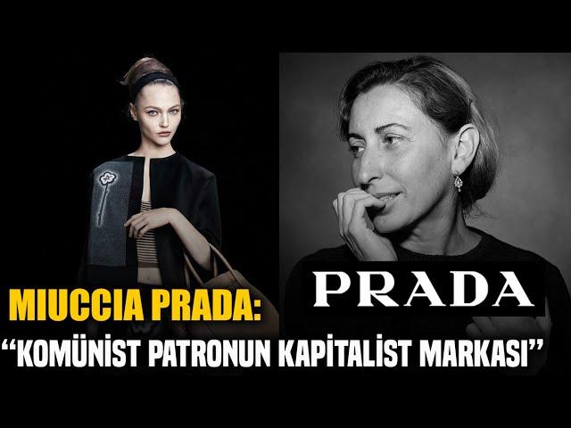 Prada'nın Sahibi Miuccia Prada'nın İlginç Hikayesi...