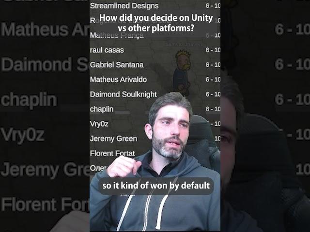 Why did you decide on Unity? Why not Unreal, Godot, GameMaker?