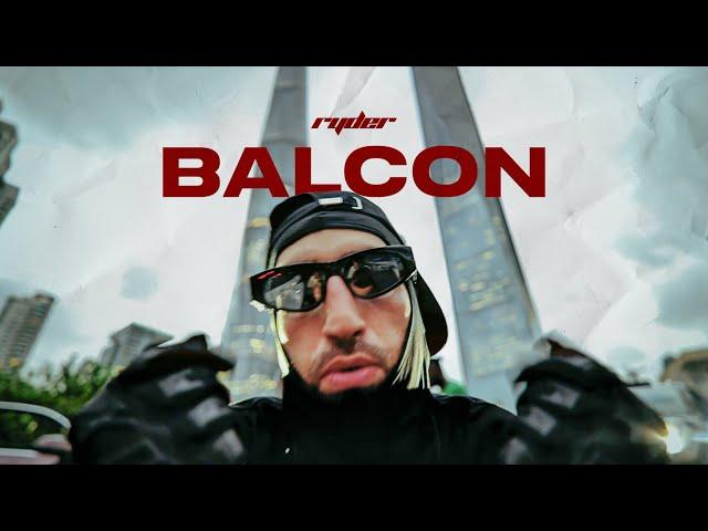 Ryder x Ridersteam - Balcon (Official Video)